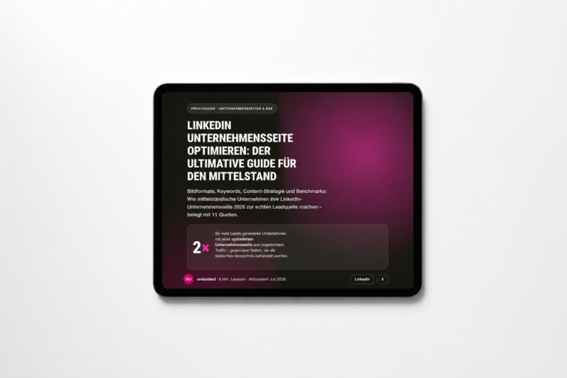 LinkedIn: Der ultimative Guide für den Mittelstand
